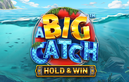 A Big Catch – Hold & Win