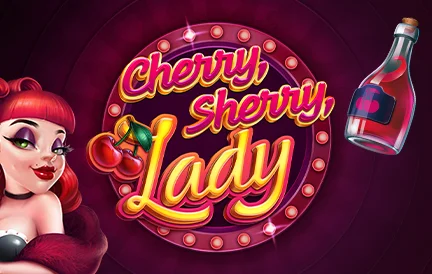 Cherry Sherry Lady