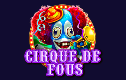 Cirque De Fous