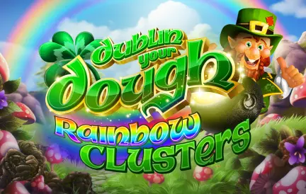 Dublin Your Dough: Rainbow Clusters slot