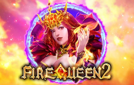 Fire Queen 2