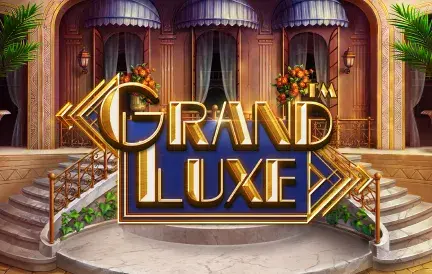 Grand Luxe