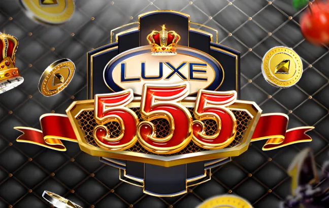 Luxe555