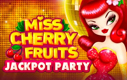 Miss Cherry Fruits Jackpot Party