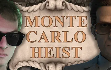 Monte Carlo Heist