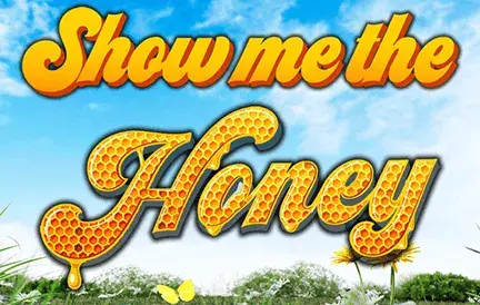 Show Me The Honey