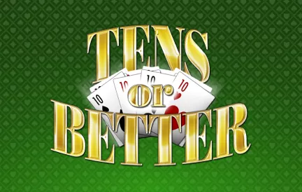 Tens Or Better