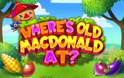 Wheres Old Macdonald At